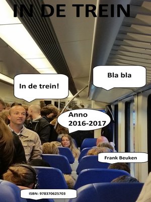 cover image of In de trein. Anno 2016